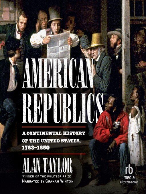 Title details for American Republics by Alan Taylor - Available